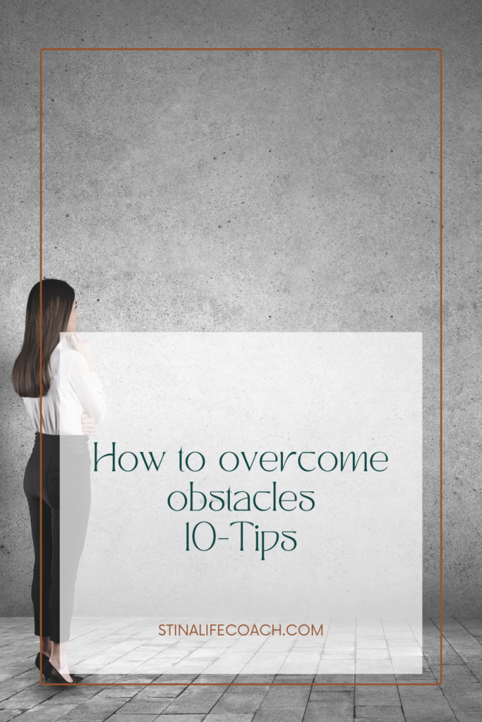 How to overcome obstacles