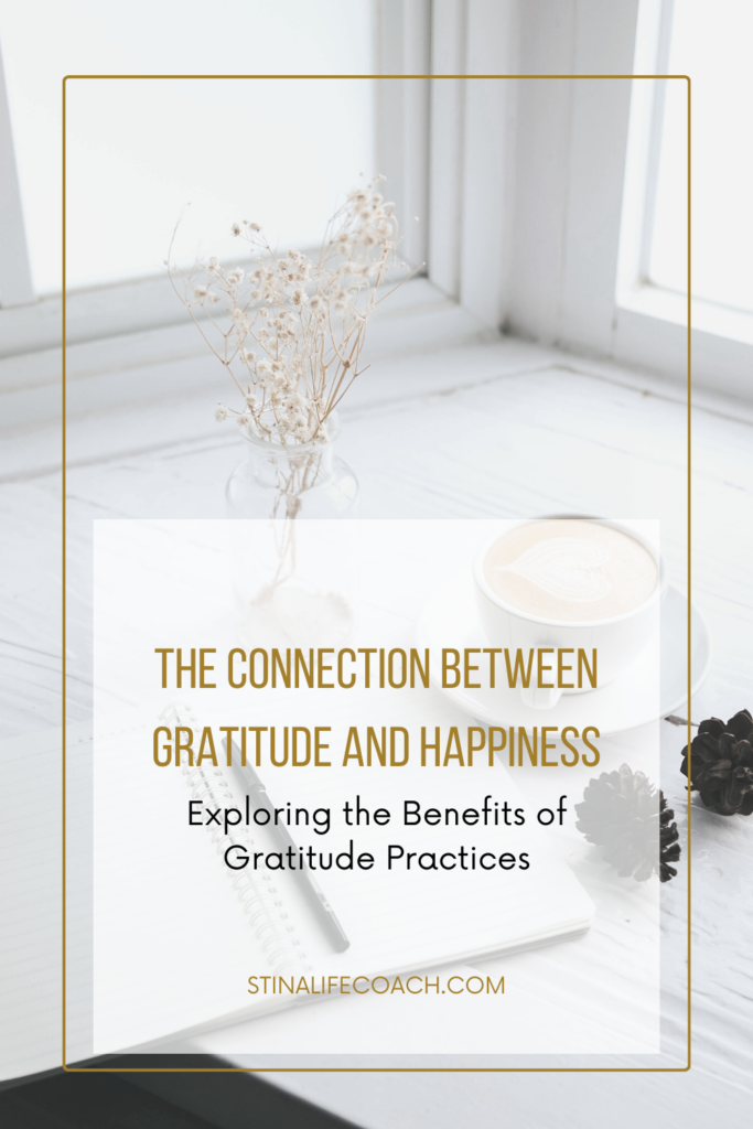 The Connection Between Gratitude and Happiness: Benefits of Gratitude Practices